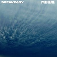 SPEAKEASY - Panorama (Explicit)