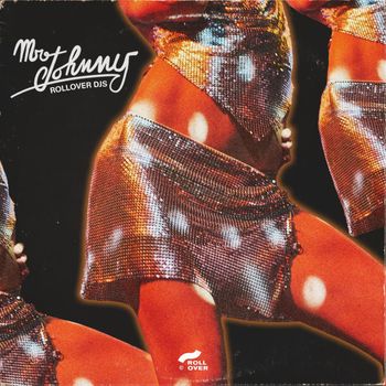 ROLLOVER DJS - Mr. Johnny