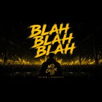NOCALLERID - BLAH BLAH BLAH (Explicit)