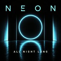 NEON - All Night Long