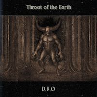 DRO - Throat of the earth