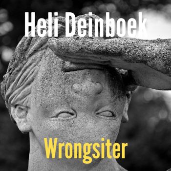Heli Deinboek - Wrongsiter (Explicit)