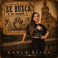Karla Elisa - Se Busca Un Corazón
