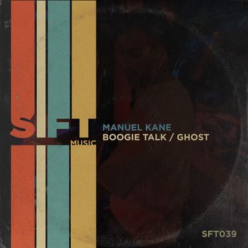 Manuel Kane - Boogie Talk / Ghost (Extended Mix)