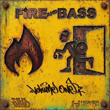 Higher Sector - Fire and Bass (Explicit)