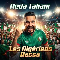 Reda Taliani - Les Algériens Rassa