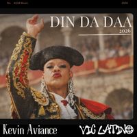 Kevin Aviance - Din Da Daa 2026