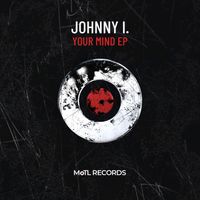 Johnny I. - Your Mind EP
