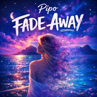 Pipo - Fade Away