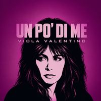 Viola Valentino - Un po' di me