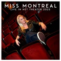 Miss Montreal - Live in het Theater 2025
