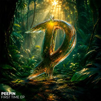 Peepin - First Time EP