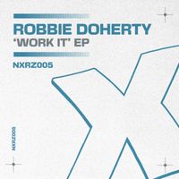 Robbie Doherty - Work It EP