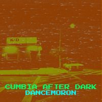 Dancemoron - Cumbia After Dark