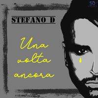 Stefano D - Una volta ancora