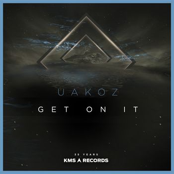 Uakoz - Get On It