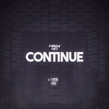 Panda Eyes - Continue (Explicit)