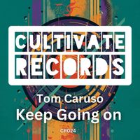 Tom Caruso - Keep Going On