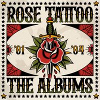 Rose Tattoo - The Albums 1981 - 1984 (Special 50th Anniversary) (Explicit)
