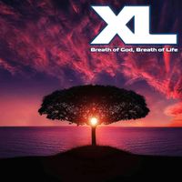 XL - Breath of God, Breath of Life