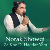 Norak Showqi - Za Kho Di Haqdar Yam
