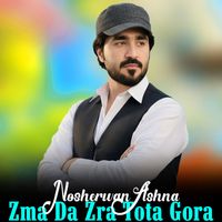 Nosherwan Ashna - Zma Da Zra Tota Gora