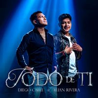 DieGo Calle and Elian Rivera - Todo De Ti