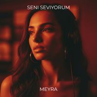 MEYRA - Seni Seviyorum