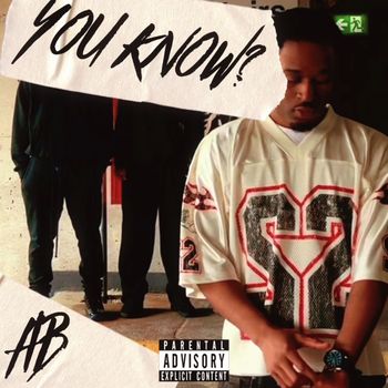 AB - You Know? (Explicit)