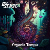 8th Sense - Organic Tempo
