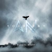Aurora Night - Your Ray