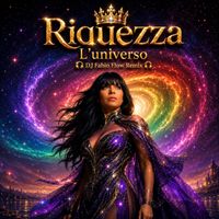Riquezza - L'Universo (Dj Fabio Flow Remix)