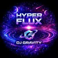 DJ Gravity - Hyper Flux