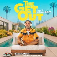 Bryan Senti - The Get Out (Original Motion Picture Soundtrack)