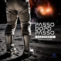 Stefano D - PASSO DOPO PASSO (Duets and Singles)