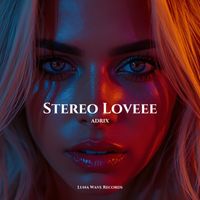 ADRIX - Stereo Loveee