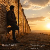 BLACK WIRE - THE RUSTED GATE (Remix)