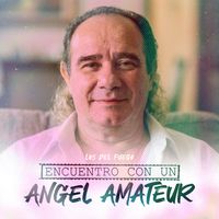 Los del Fuego - Encuentro Con Un Angel Amateur
