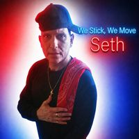 Seth - We Stick, We Move (Explicit)