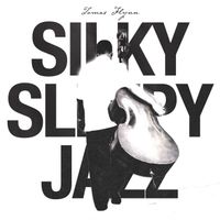 Tomas Flynn - Silky Sleepy Jazz