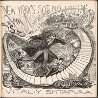 Vitaliy Shtapura - New York's Got No Lovin' (Explicit)