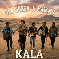 KALA - Ada Surga di Matamu