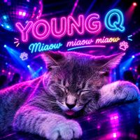 YOUNG Q - Miaow Miaow Miaow