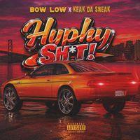 Bow Low - Hyphy Shit (Explicit)