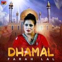Farah Lal - Dhamal