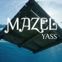 Yass - Mazel