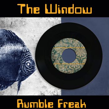 The Window - Rumble Freak