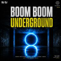 DJ CJ - Boom Boom Underground