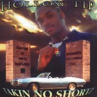 Hollow Tip - Takin No Shortz (Radio Edit)