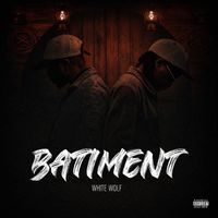WHITE WOLF - BATIMENT (Explicit)